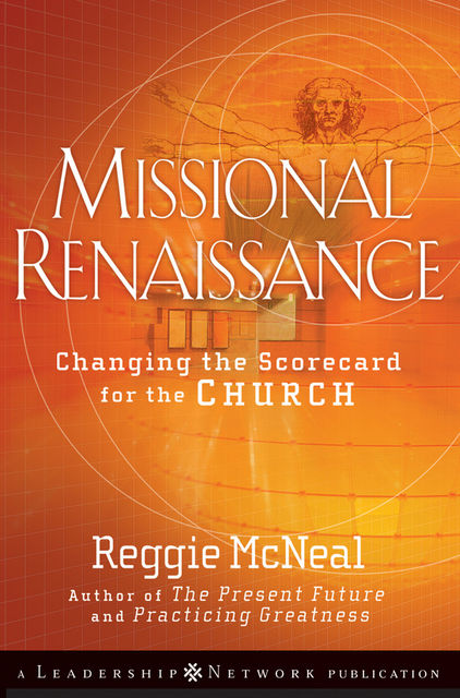 Missional Renaissance, Reggie McNeal