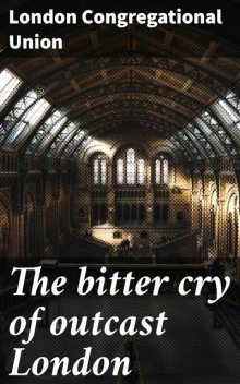 The Bitter Cry of Outcast London, William Preston, Andrew Mearns
