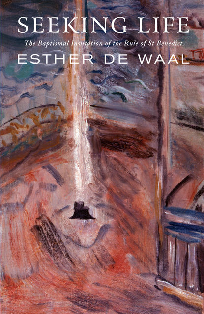 Seeking Life, Esther de Waal