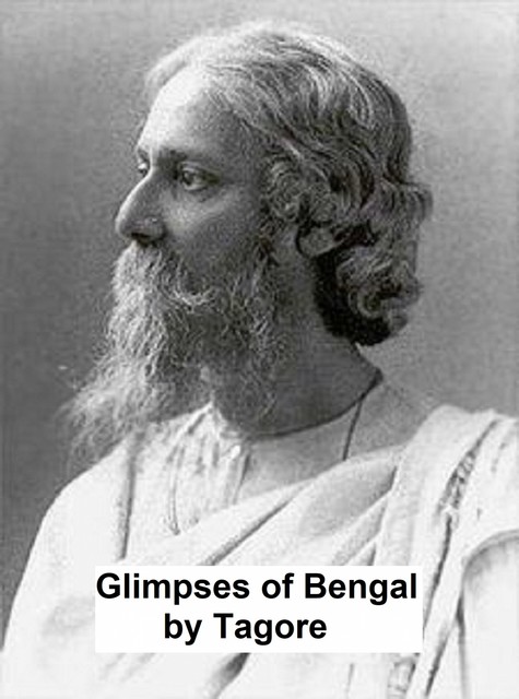 Glimpses of Bengal, Rabindranath Tagore