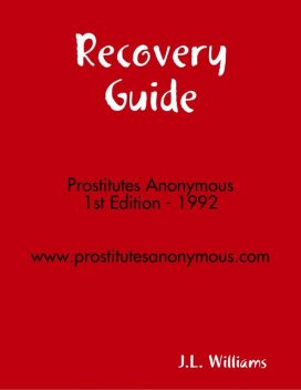 Sold Out: A Recovery Guide for Prostitutes Anonymous, J.L. Williams