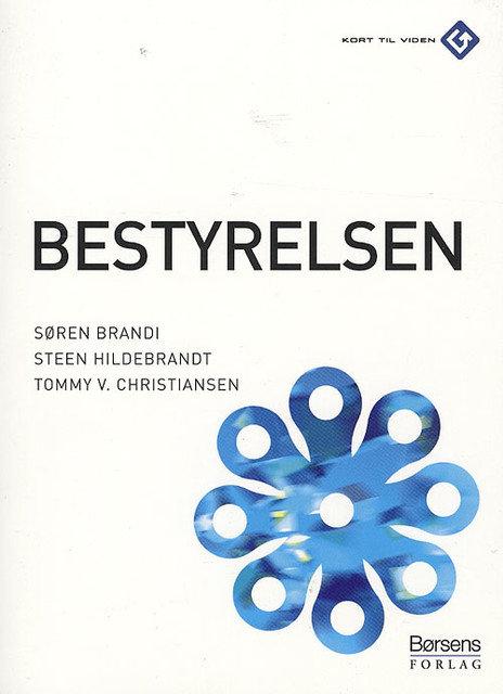 Bestyrelsen, Steen Hildebrandt, Tommy V. Christiansen, Søren Brandi Søren Brandi
