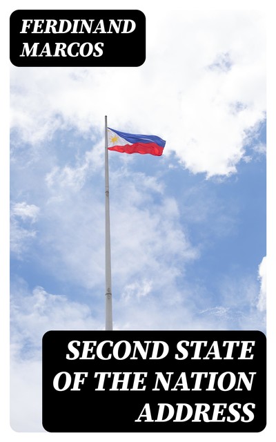 Second State of the Nation Address, Ferdinand Marcos