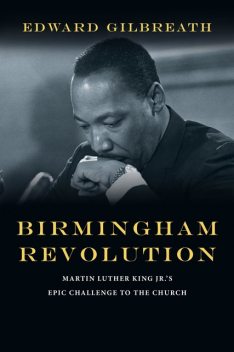 Birmingham Revolution, Edward Gilbreath