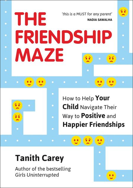 The Friendship Maze, Tanith Carey