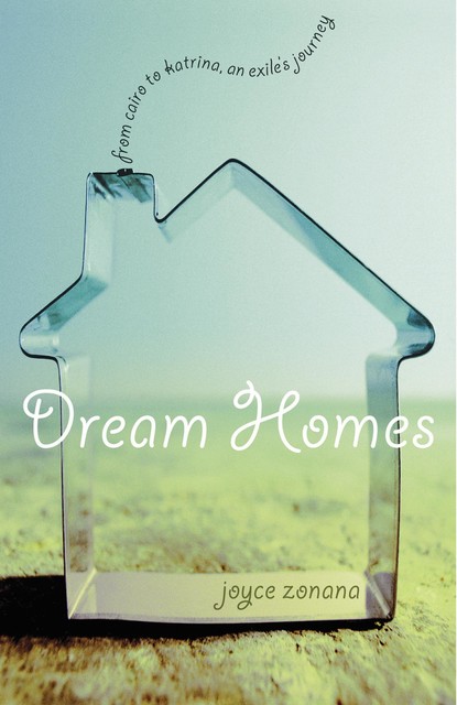 Dream Homes, Joyce Zonana