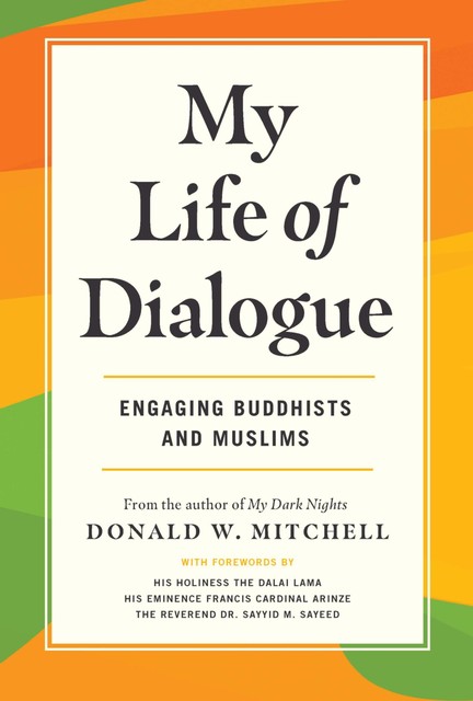My Life of Dialogue, Donald W. Mitchell