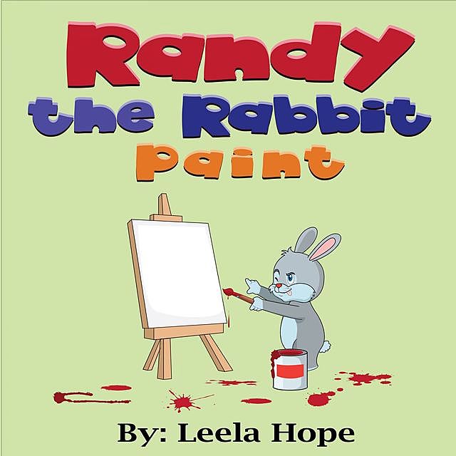 Randy the Rabbit Paints, Leela Hope