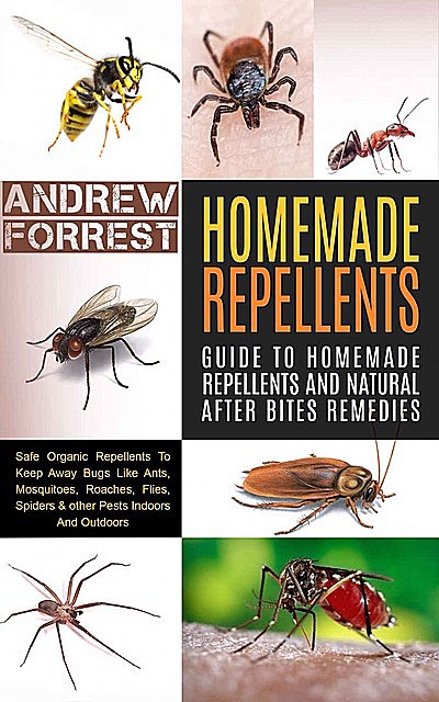 Homemade Repellents, Andrew Forrest