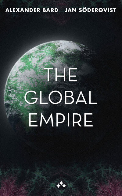 The Global Empire, Alexander Bard, Jan Soderqvist