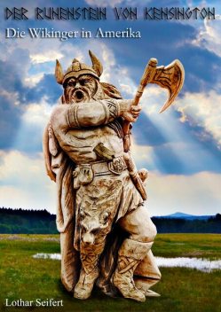 Die Wikinger entdecken Amerika, Lothar Seifert