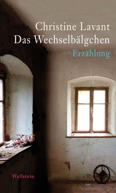 Das Wechselbälgchen, Christine Lavant