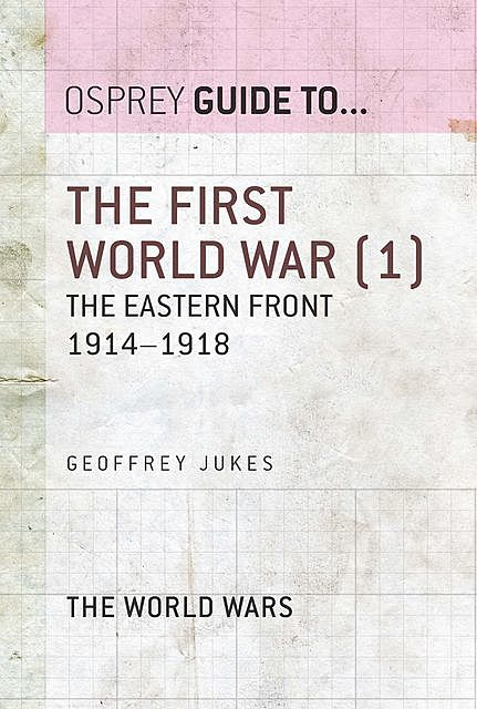 The First World War, Geoffrey Jukes