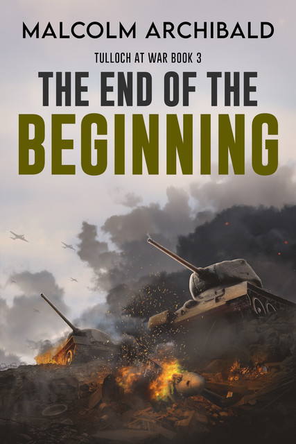 The End of the Beginning, Malcolm Archibald