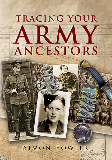 Tracing Your Army Ancestors, Third Edition, Simon Fowler