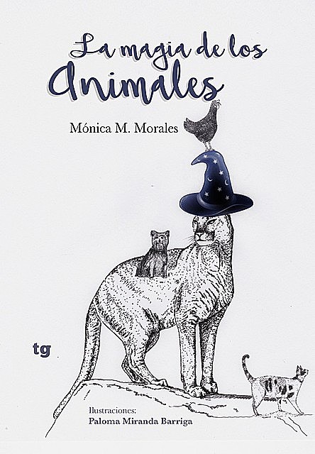 La magia de los animales, Mónica M. Morales