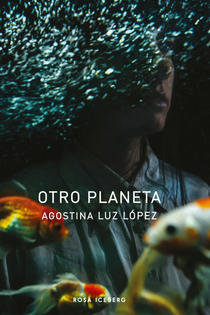 Otro planeta, Agostina Luz López