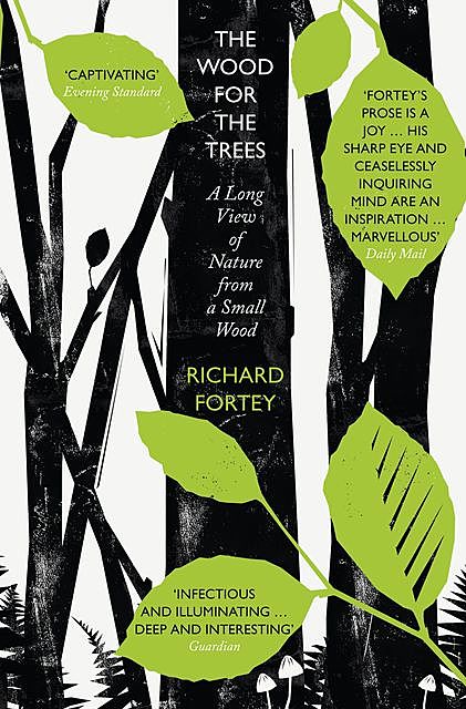 The Wood for the Trees, Richard Fortey