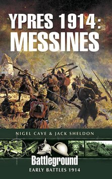 Ypres 1914: Messines, Jack Sheldon, Nigel Cave