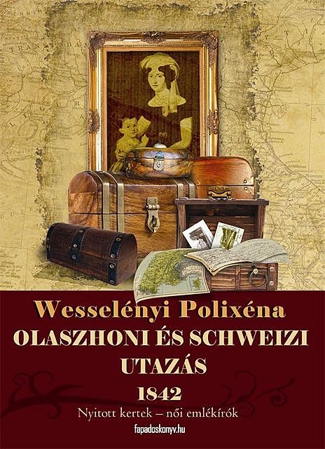 Olaszhoni és schweizi utazás, Pivárcsi István, Wesselényi Polixéna