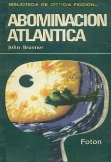 Abominación Atlántica, John Brunner