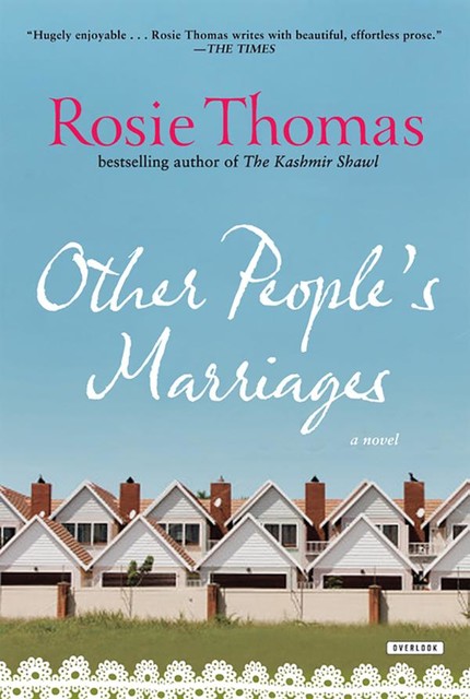 Other People’s Marriages, Rosie Thomas