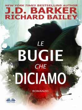 Le Bugie Che Diciamo, J.D. Barker