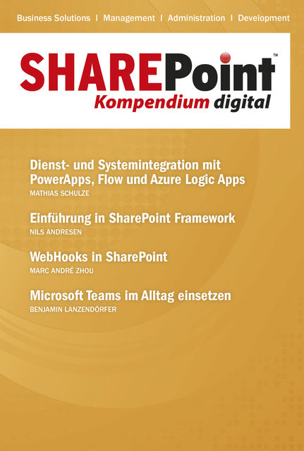 SharePoint Kompendium – Bd. 18, Marc André Zhou, Benjamin Lanzendörfer, Mathias Schulze, Nils Andresen
