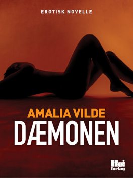 Dæmonen, Amalia Vilde