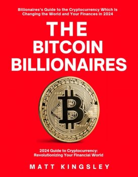 The Bitcoin Billionaires, Matt Kingsley