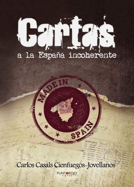 Cartas a la España incoherente, Carlos Casals Cienfuegos-Jovellanos