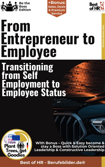 From Entrepreneur to Employee – Transitioning from Self-Employment to Employee Status, Simone Janson