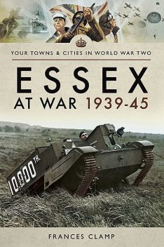 Essex at War 1939–45, Frances Clamp