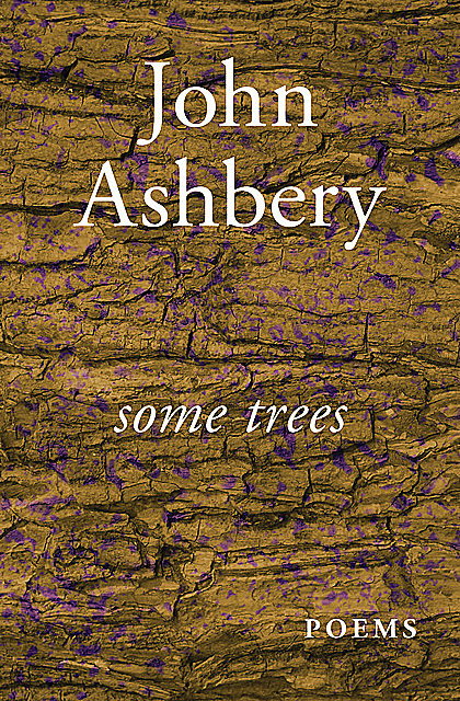 Some Trees, John Ashbery