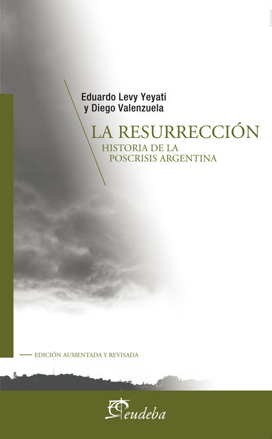 La resurrección, Diego Valenzuela, Eduardo Levy Yeyati