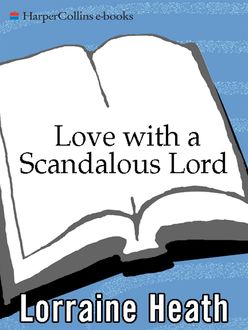 Love with a Scandalous Lord, Lorraine Heath