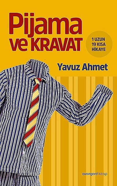 Pijama ve Kravat, Yavuz Ahmet