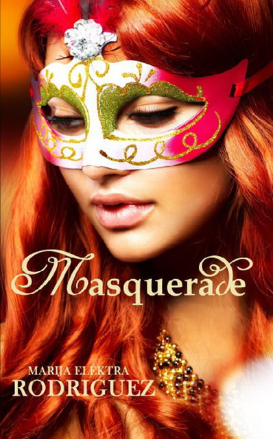 Masquerade, Marija Elektra Rodriguez