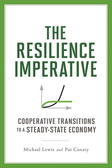 The Resilience Imperative, Michael Lewis, Patrick Conaty