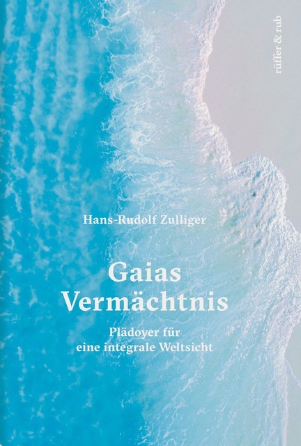Gaias Vermächtnis, Hans-Rudolf Zulliger