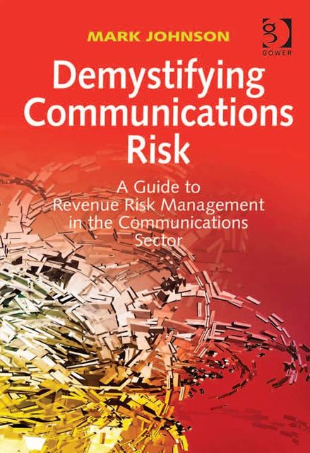 Demystifying Communications Risk, Mark Johnson