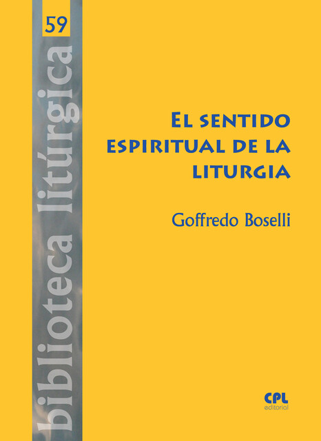 El sentido espiritual de la liturgia, Goffredo Boselli