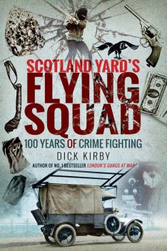 Scotland Yard's Flying Squad, Dick Kirby