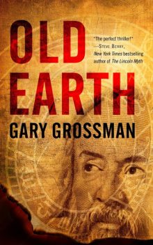 Old Earth, Gary Grossman