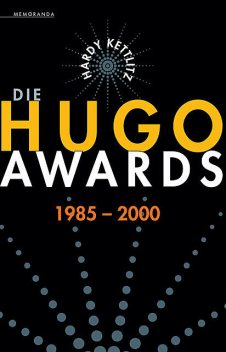 Die Hugo Awards 1985–2000, Hardy Kettlitz