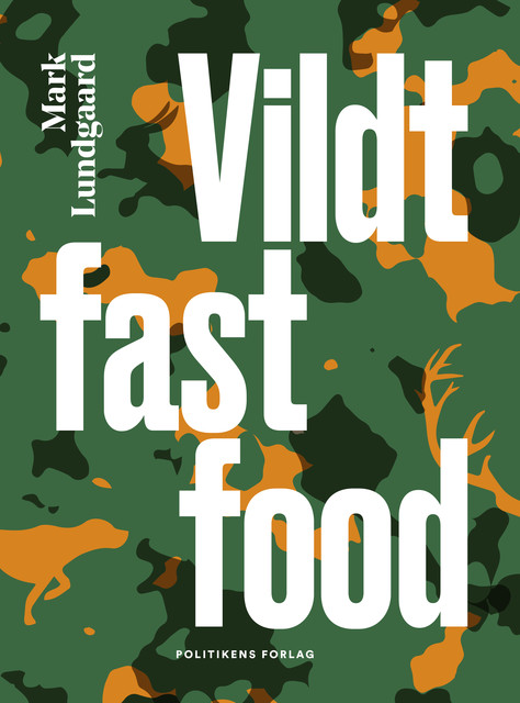 Vildt fastfood, Mark Lundgaard