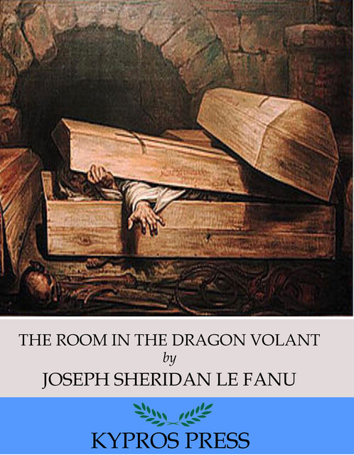 The Room in the Dragon Volant, Joseph Sheridan Le Fanu