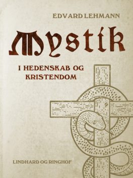 Mystik i hedenskab og kristendom, Edvard Lehmann