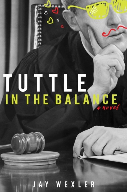 Tuttle in the Balance, Jay Wexler