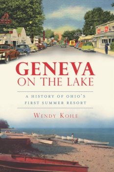 Geneva on the Lake, Wendy Koile